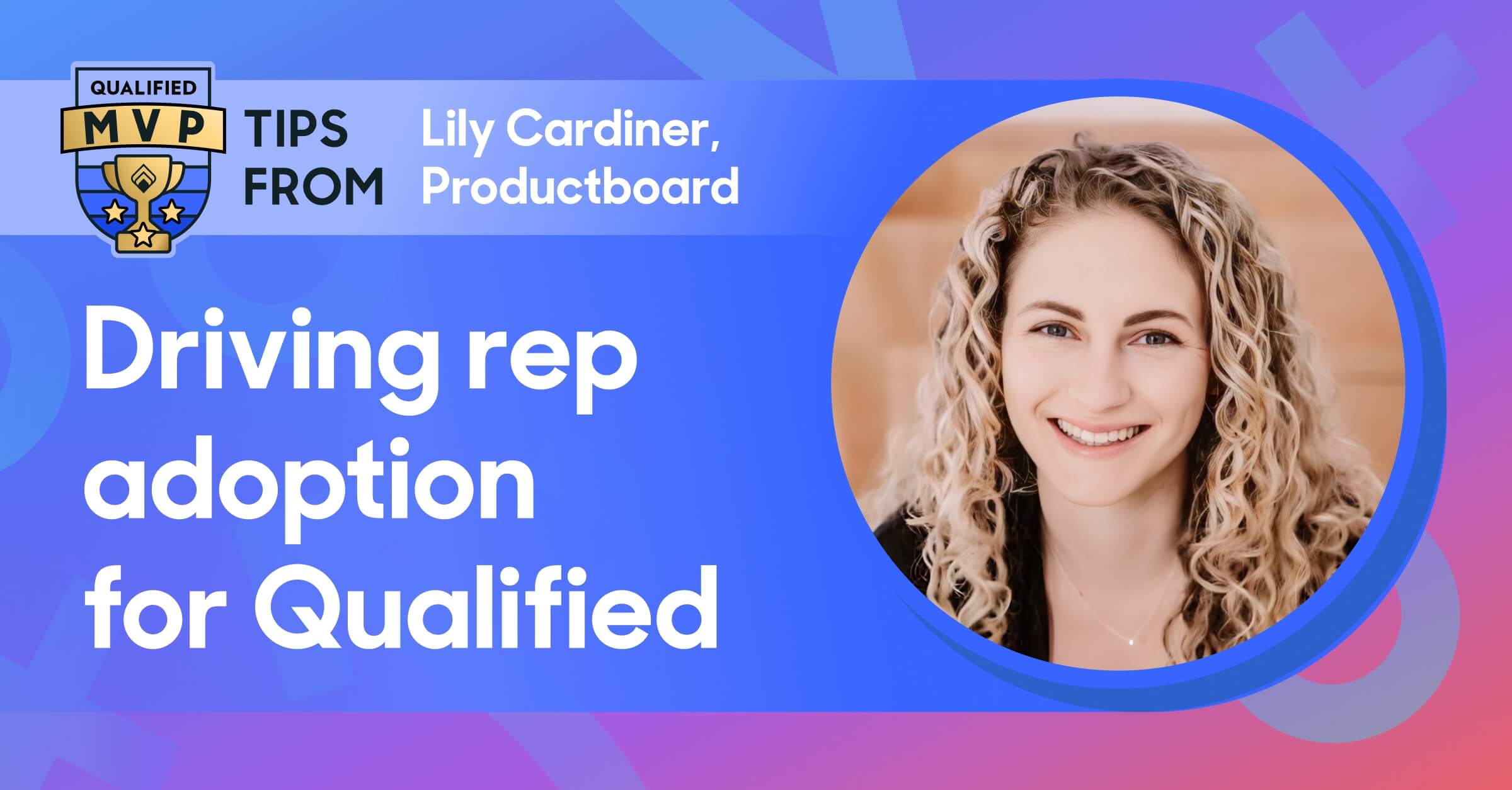 Driving rep adoption for Qualified with Productboard