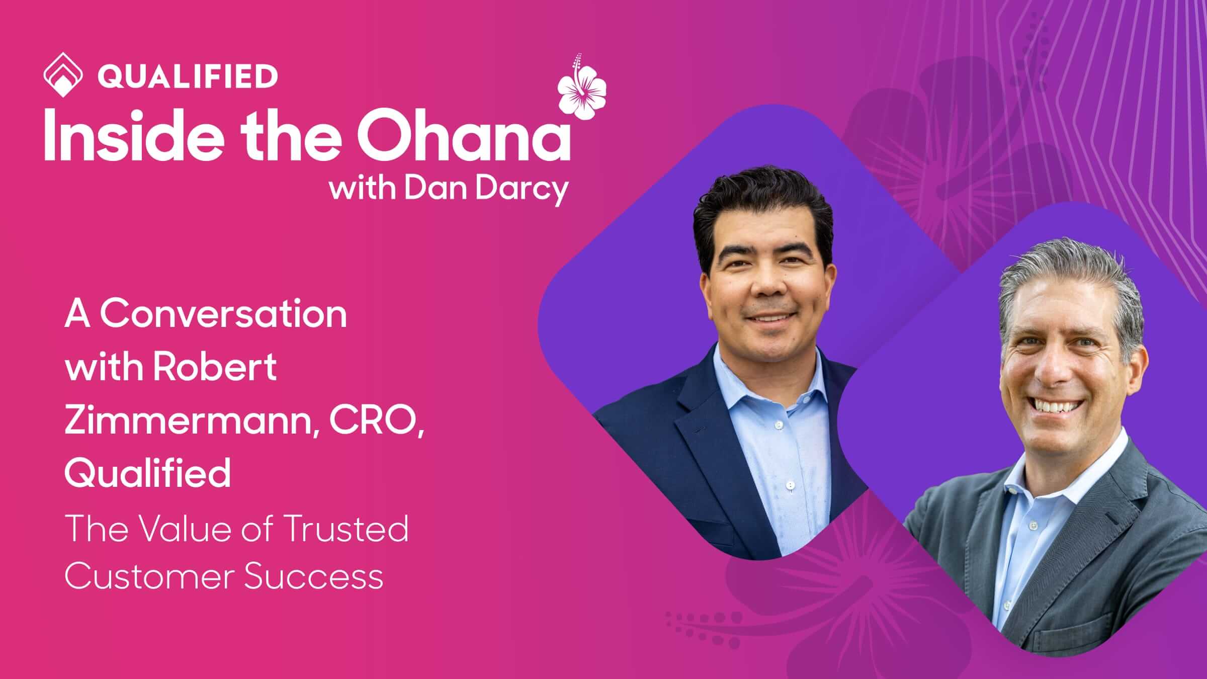 The Value of Trusted Customer Success – Inside the Ohana Ep. 17