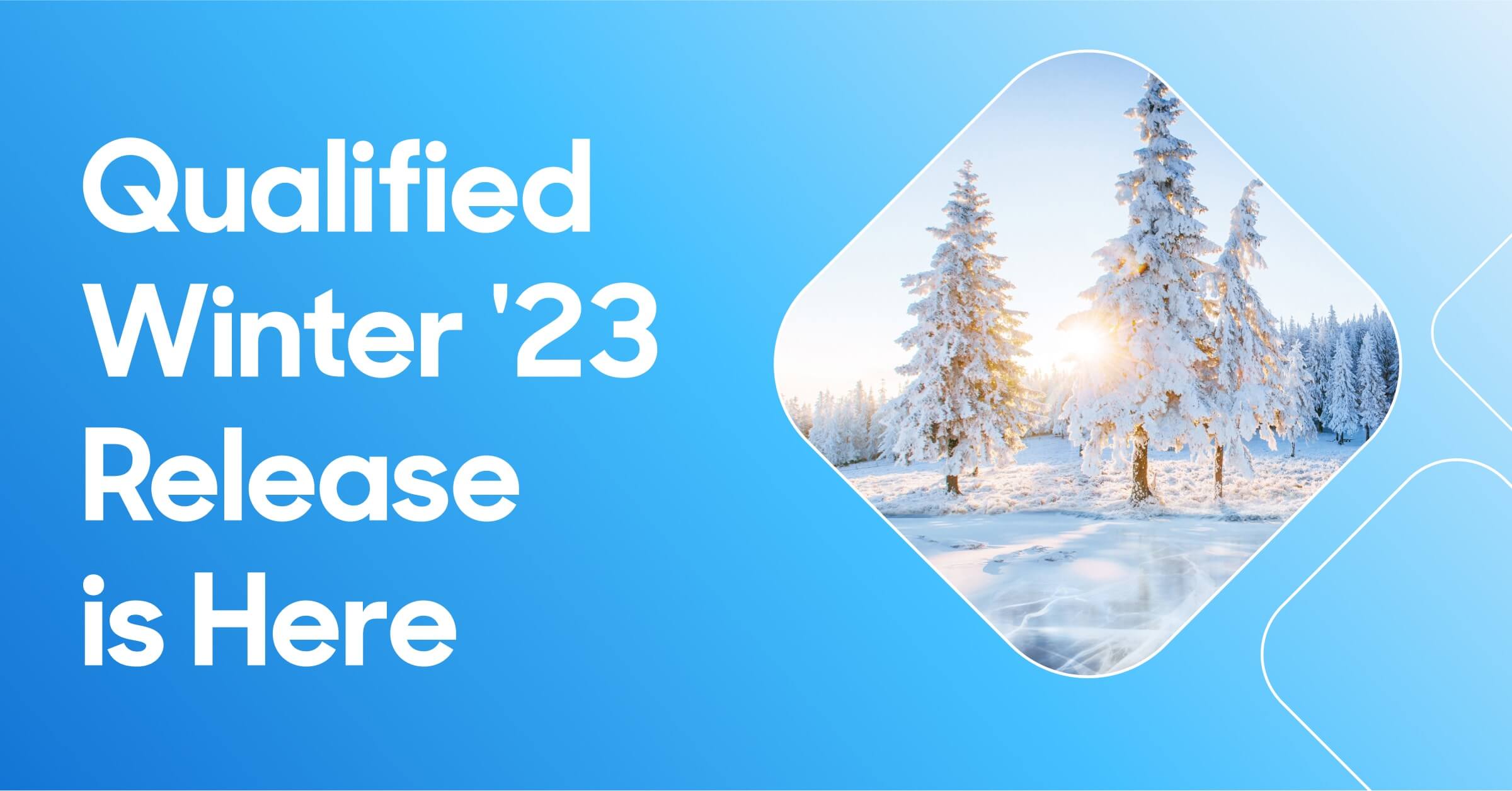 The Qualified Winter ‘23 release is here