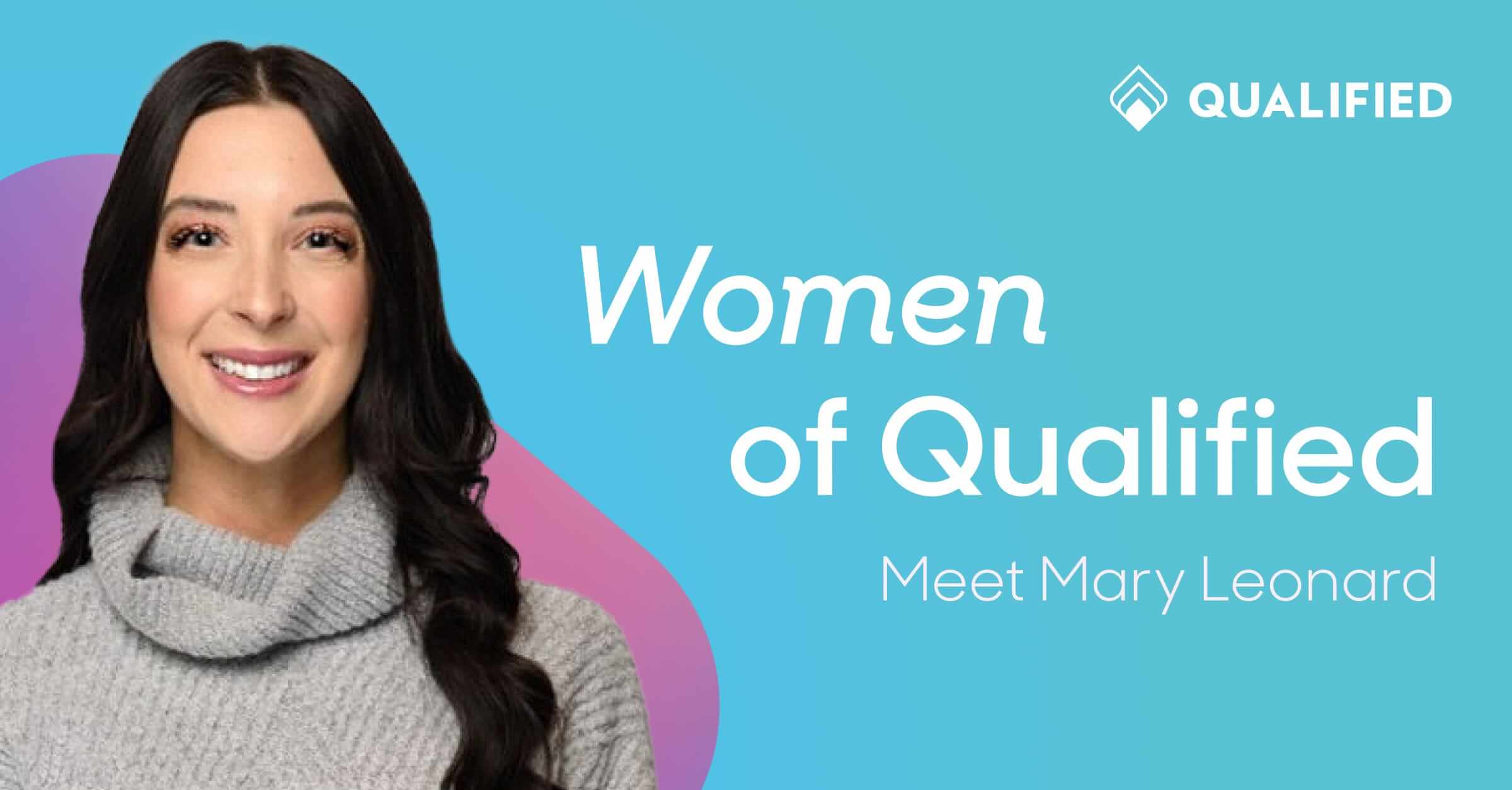 Women of Qualified: Mary