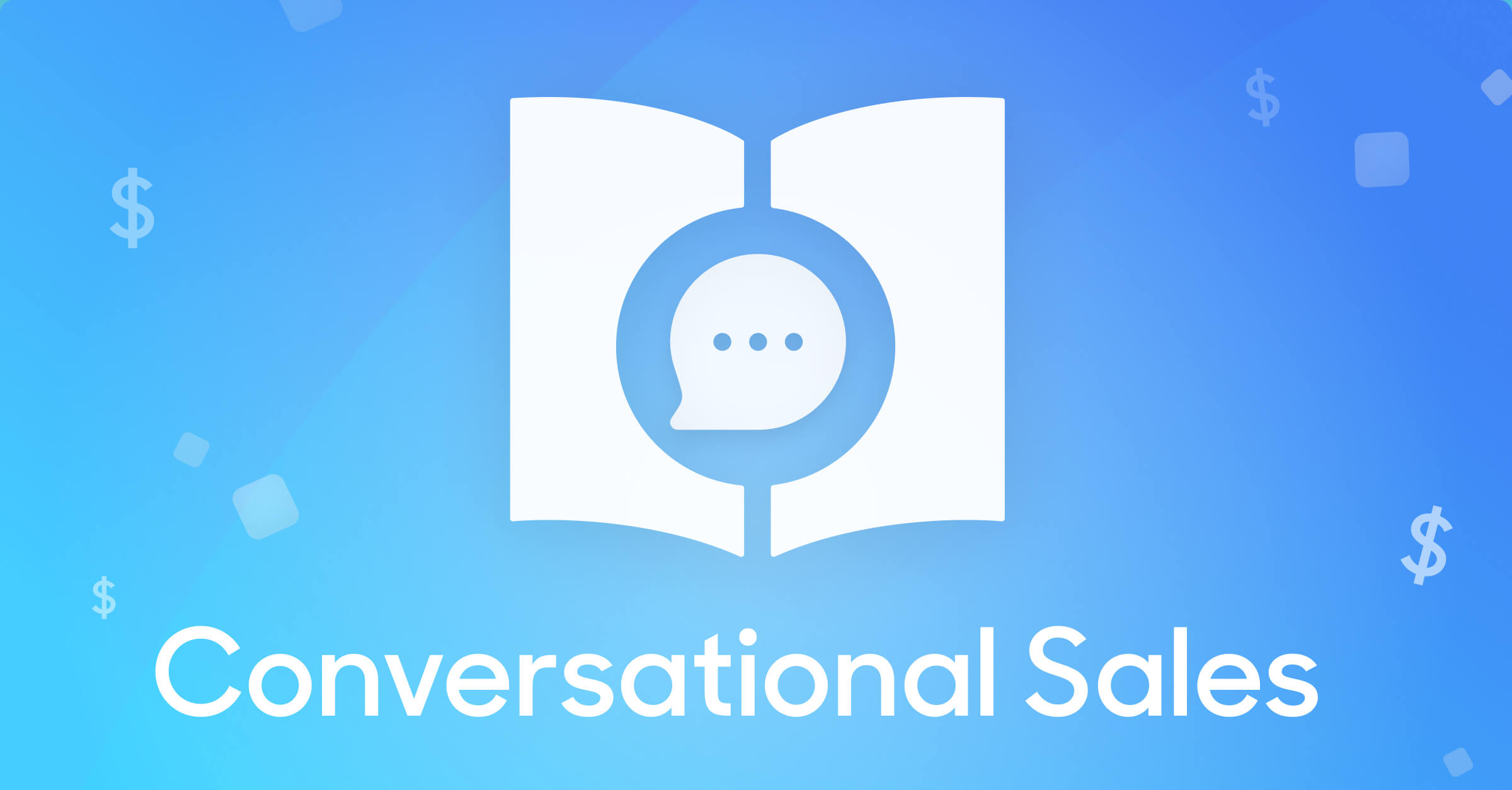 A Guide to Conversational Sales