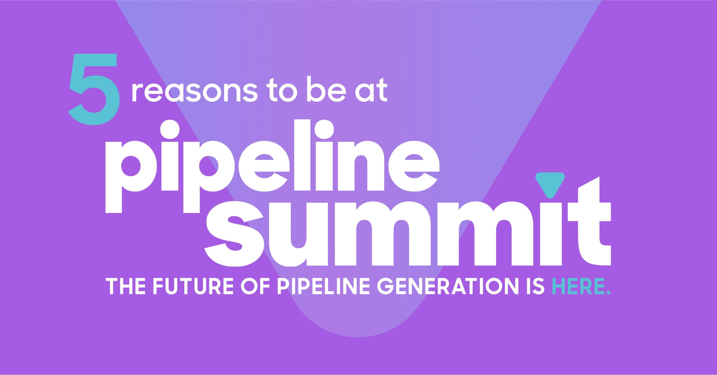 5 reasons every demand gen leader needs to be at Pipeline Summit