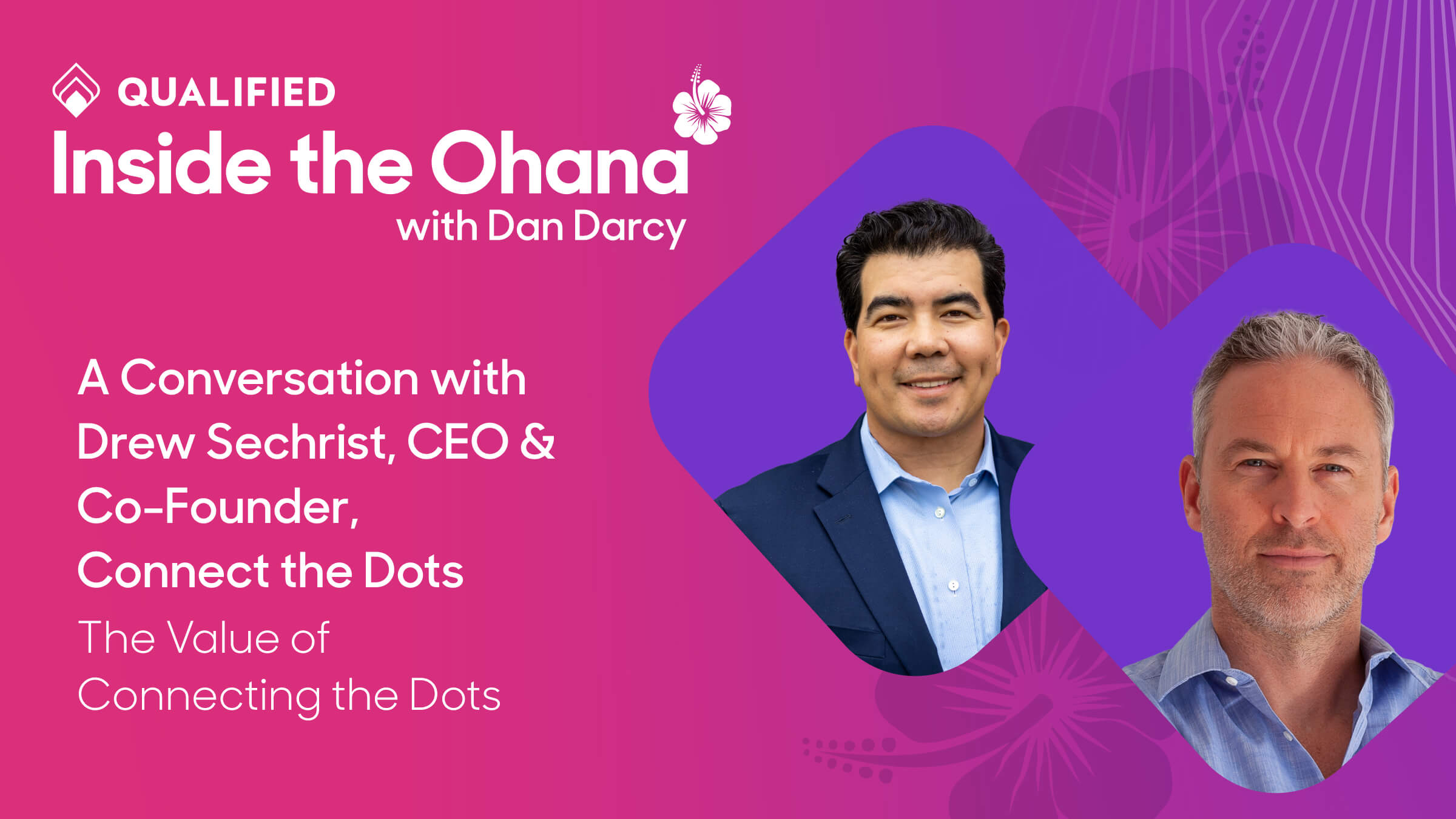 The Value of Connecting the Dots – Inside the Ohana Ep. 12