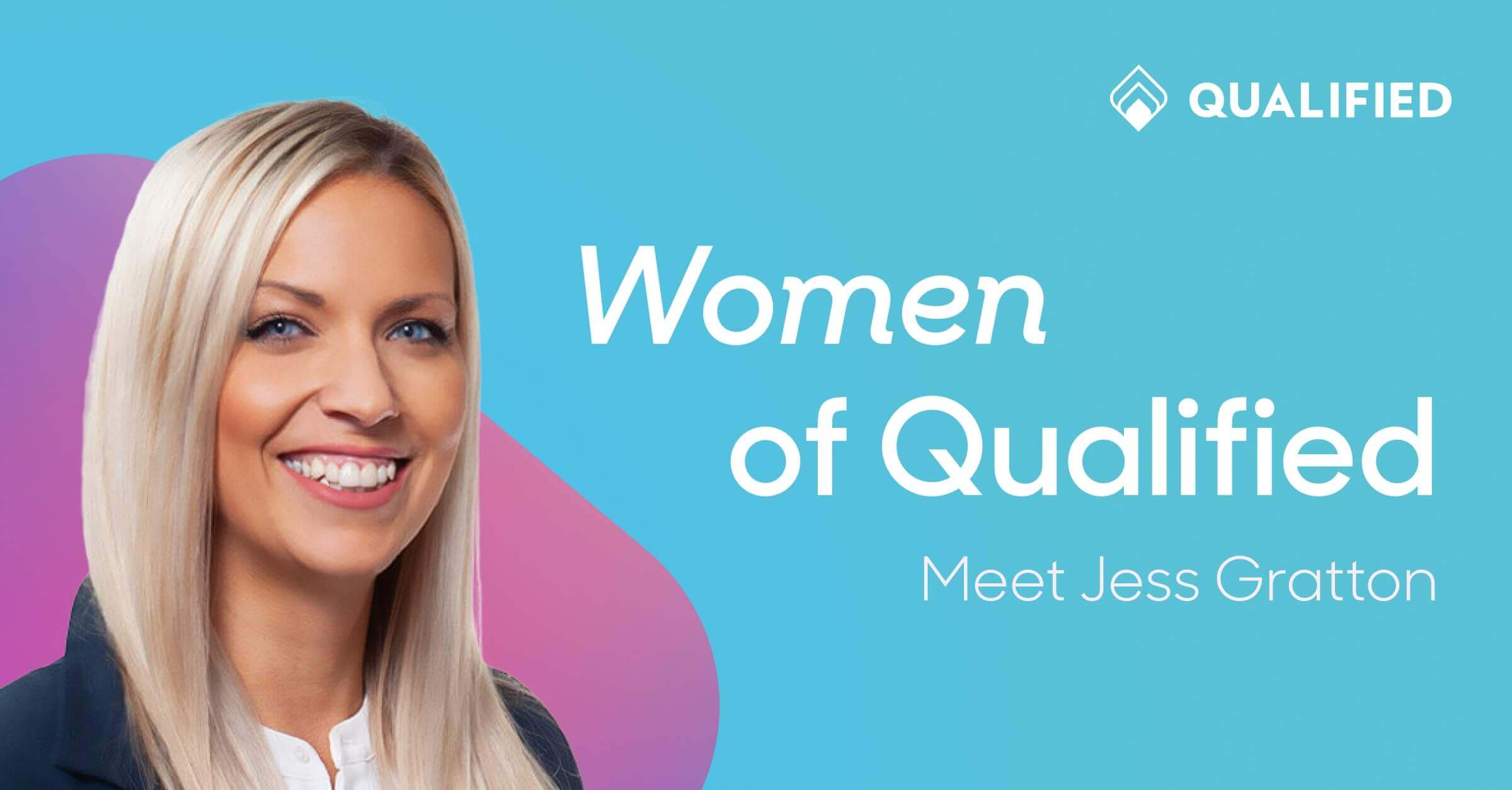 Women of Qualified: Jess