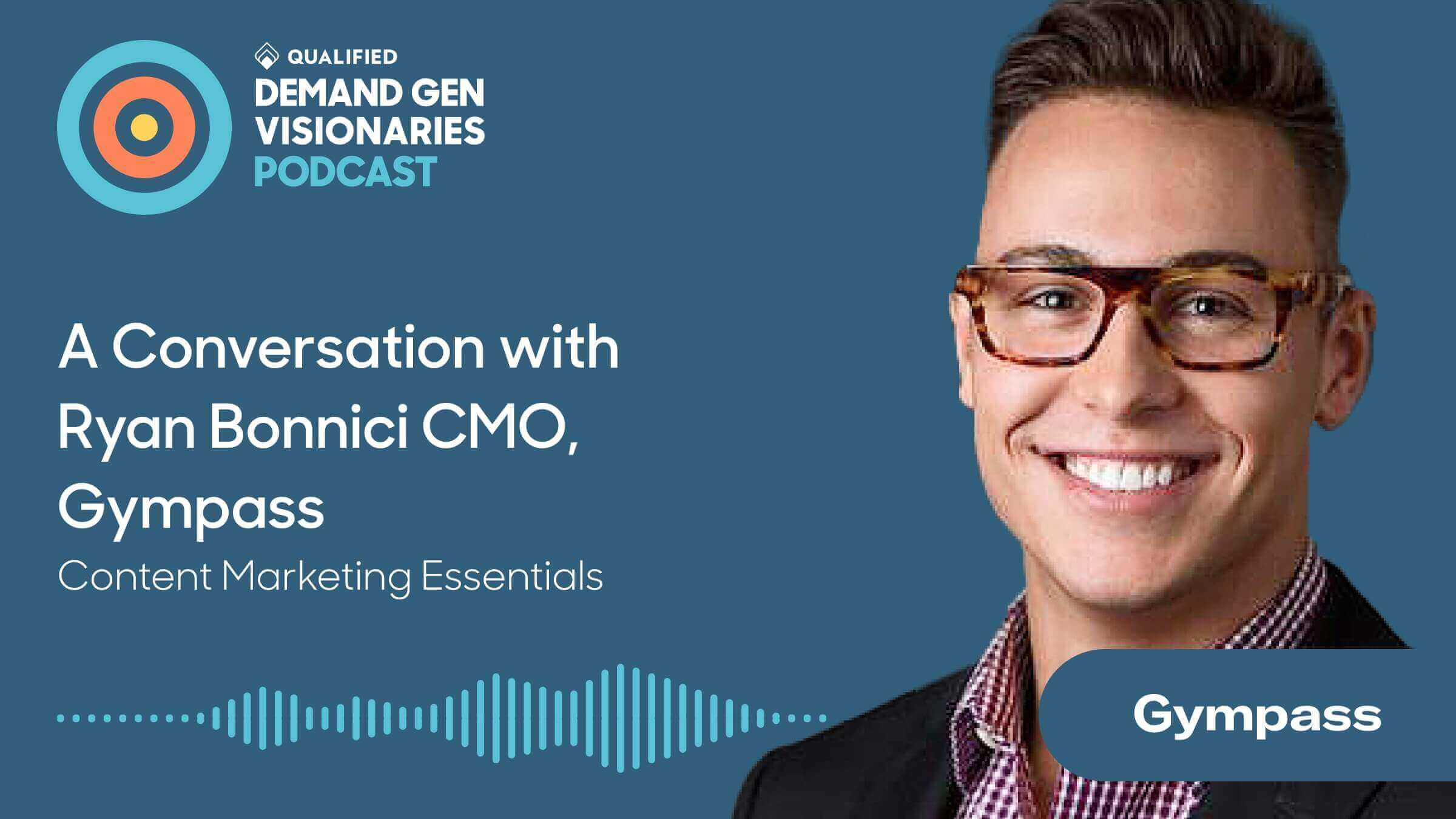 Content Marketing Essentials – Demand Gen Visionaries Ep. 95