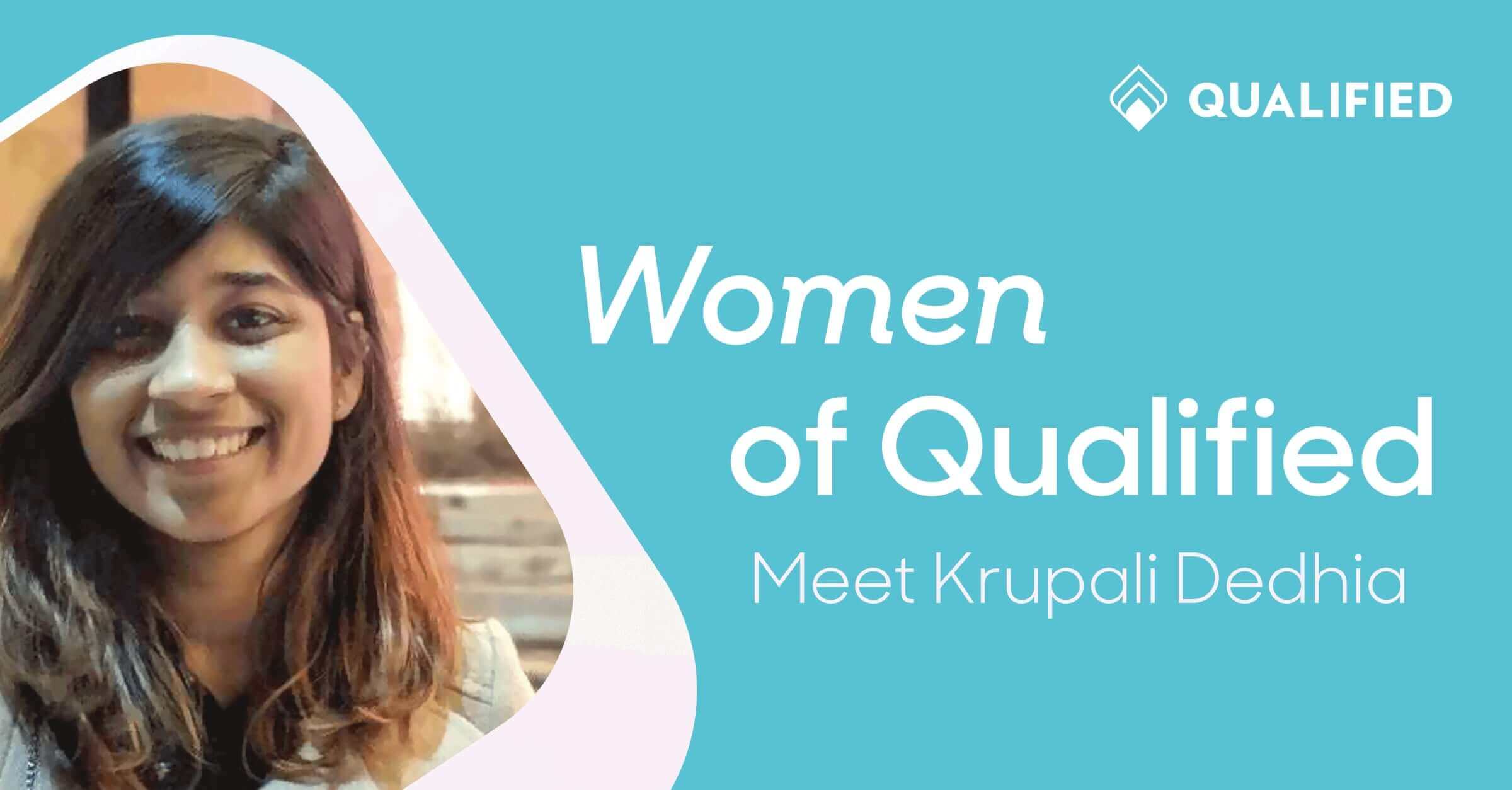 Women of Qualified: Krupali