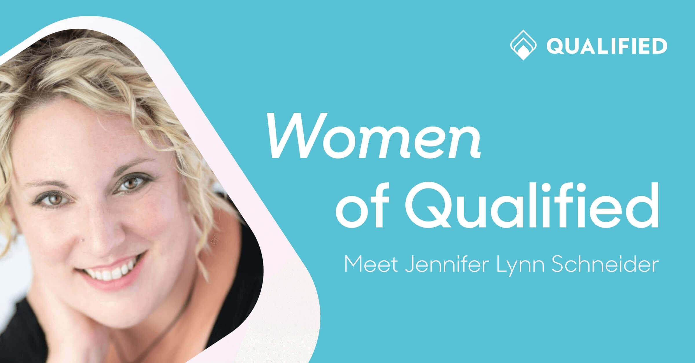 Women of Qualified: Jennifer