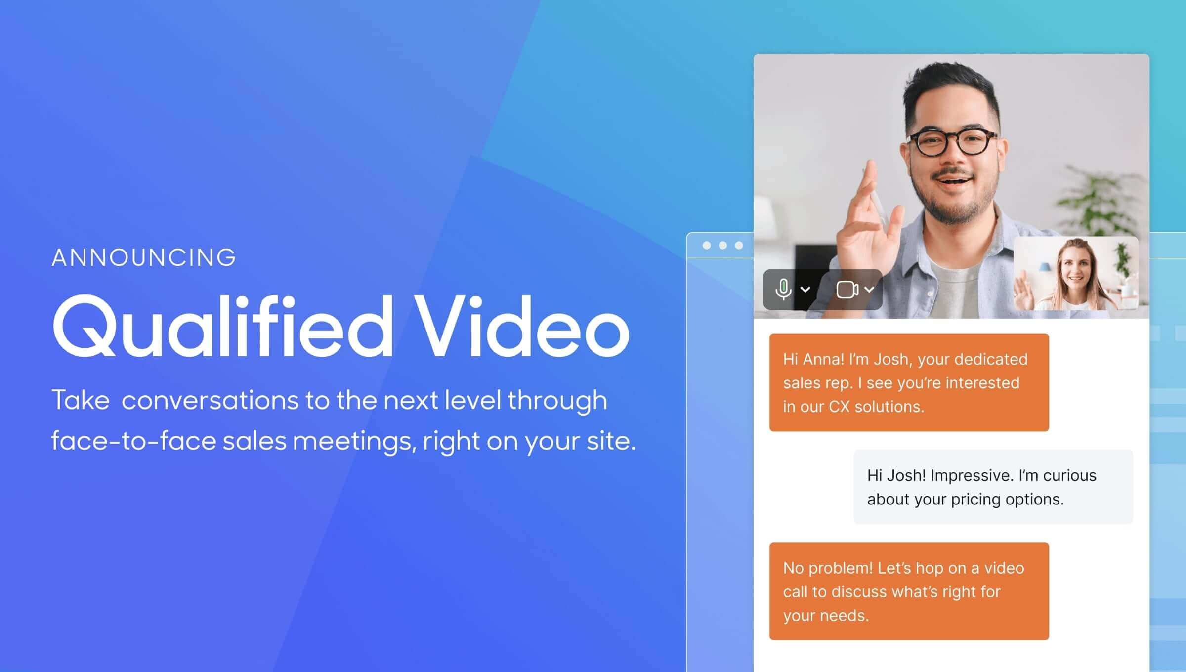 Announcing Qualified video: Take Conversations to the next level