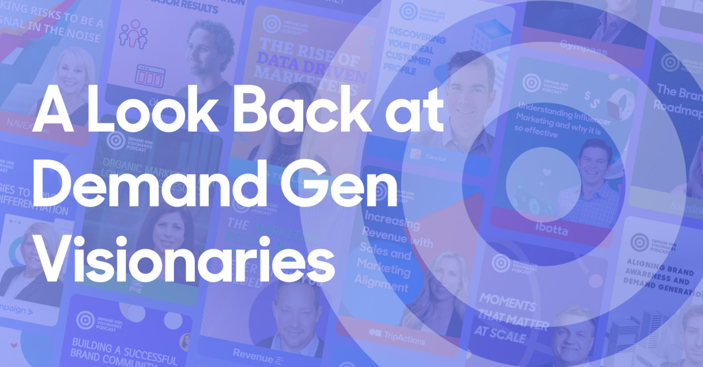 A look back at Demand Gen Visionaries