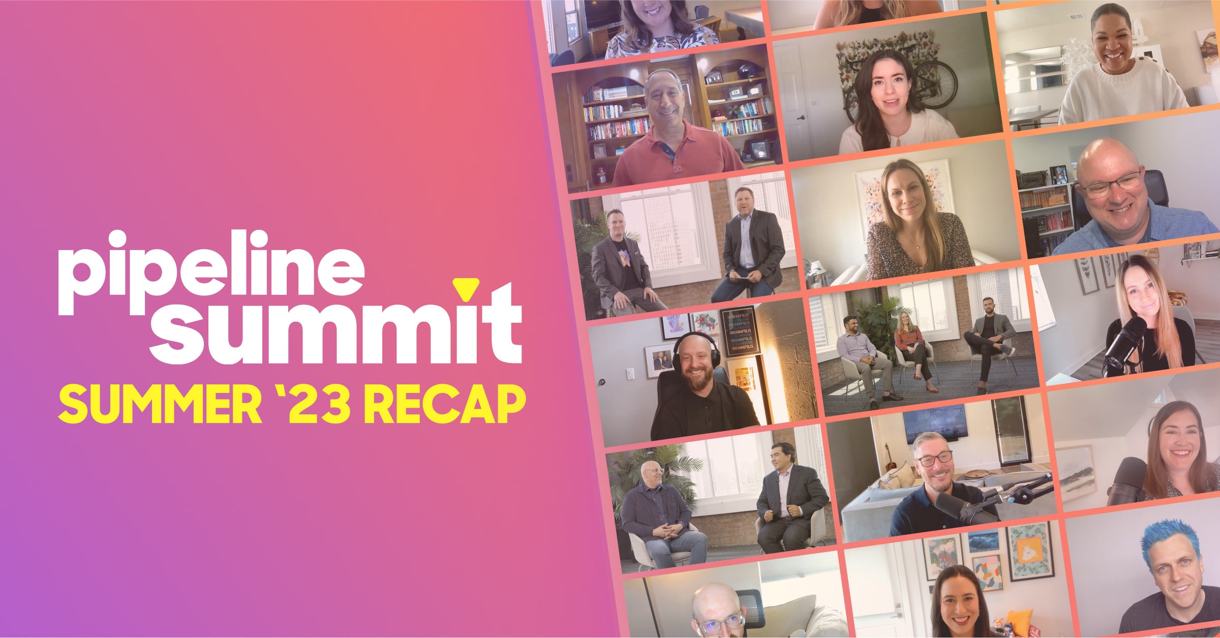 Summer '23 Pipeline Summit Recap