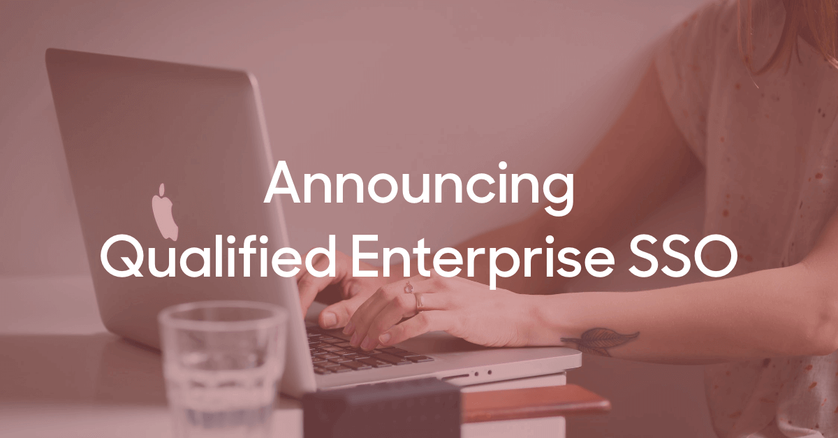 Announcing Qualified Enterprise SSO