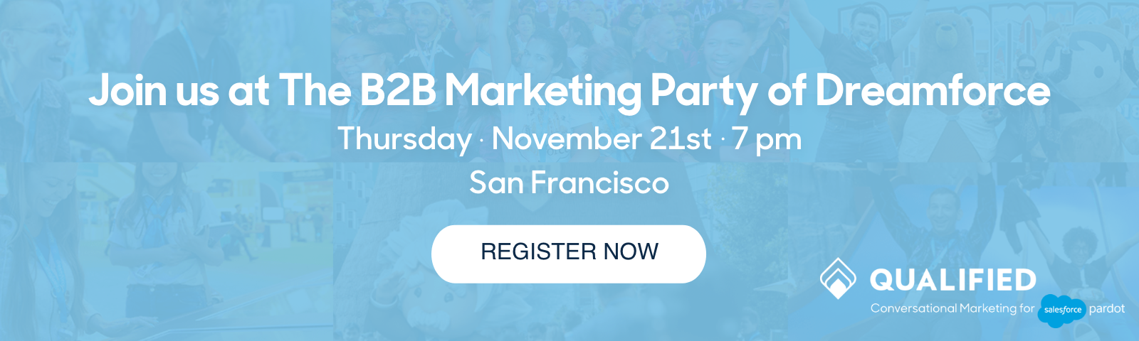 Qualified Pardot Sercante Dreamforce '19 B2B Marketing Party