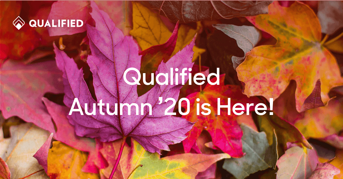 The Qualified Autumn ‘20 Release is here!