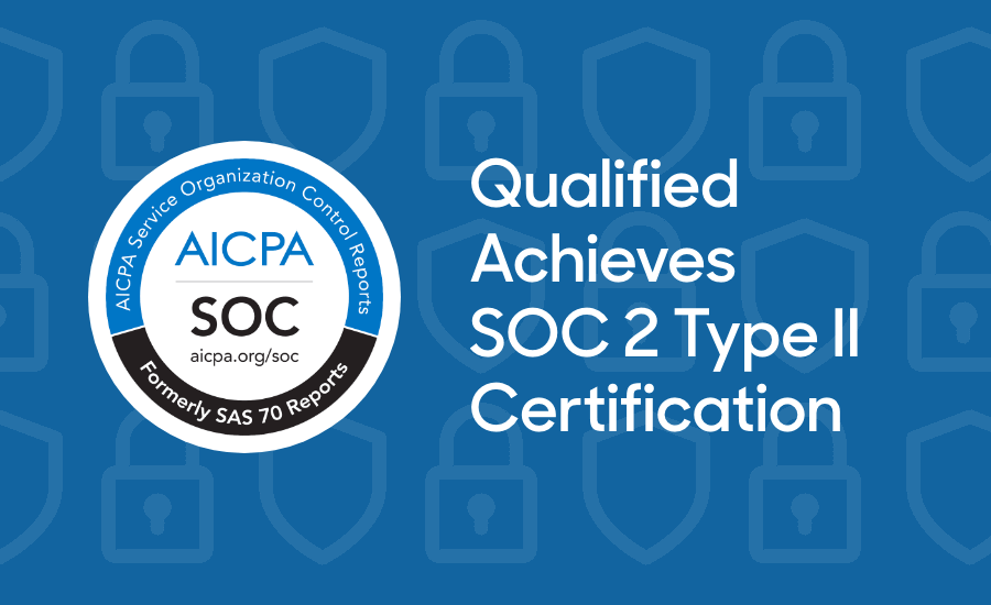 Qualified achieves SOC2 Type II Certification