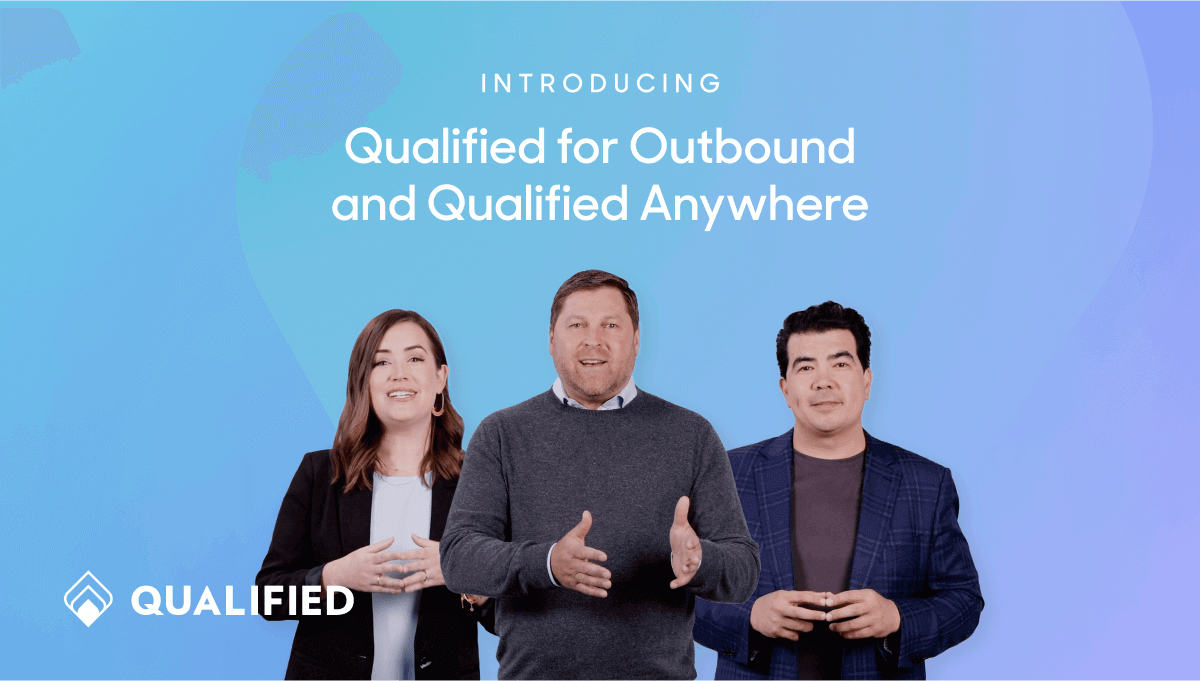 Qualified for Outbound and Qualified Anywhere